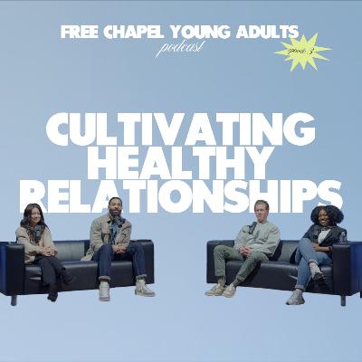 Cultivating Healthy Relationships