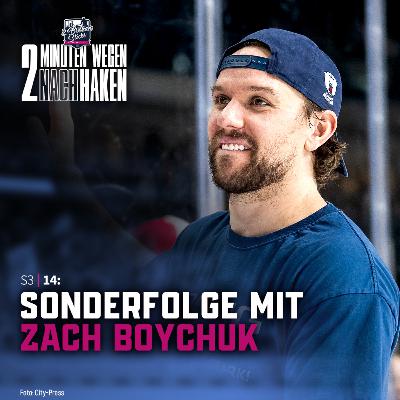 S3 | E14 : Sonderfolge mit Zach Boychuk