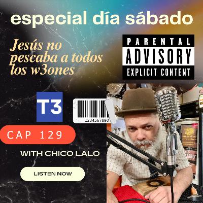 t3 cap 129. Jesús no pescaba a todos los wnes #puisss t3 cap 129. Jesús no pescaba a todos los wnes #puisss