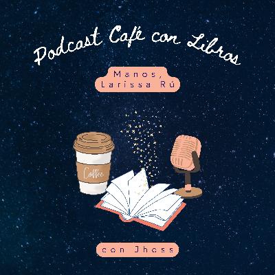 Cuento 037. Manos - Larissa Rú