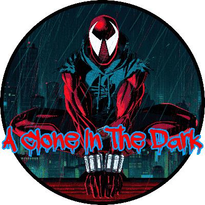 A Clone In The Dark #1 - A Ben Reilly: Spider-Man Podcast