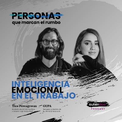 Cap 2066 - Inteligencia emocional en el trabajo con Gupa Cap 2066 - Inteligencia emocional en el trabajo con Gupa