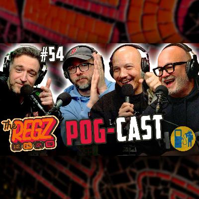 POG-CAST | The Regz w/ Robert Kelly, Dan Soder, Luis J. Gomez and Joe List Ep #54