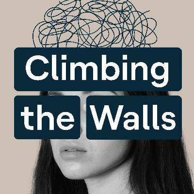 Climbing the Walls | Ep. 3: How social media changed ADHD forever Climbing the Walls | Ep. 3: How social media changed ADHD forever
