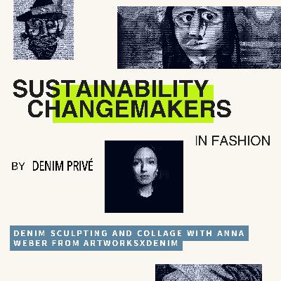 Episode 21: Denim Sculpting and Collage with Anna Weber from ArtworksxDenim