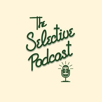 The Selective Podcast Ep. 24: The Salvador Vega Interview