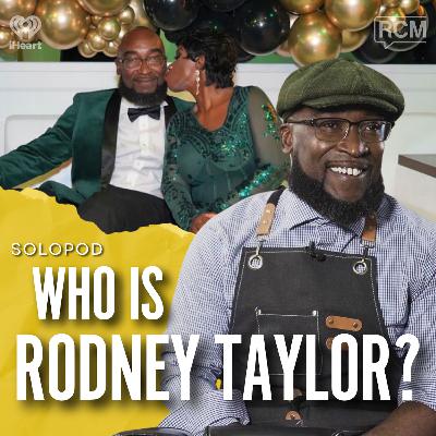 Who is Rodney Taylor? | Angela Rye SoloPod