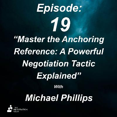 What is the Anchoring Reference in negotiation?