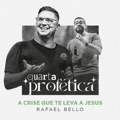 A Crise que te leva a Jesus | Rafael Bello