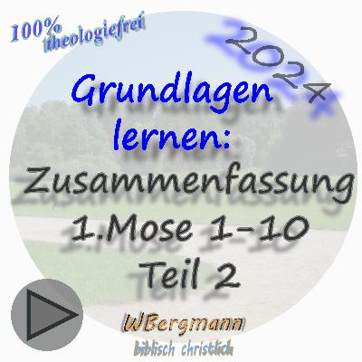 Grundlagen lernen: Zusammenfassung 1.Mose 1-10 Teil 2 #96