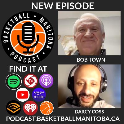56 - Bob Town - Basketball Manitoba Podcast