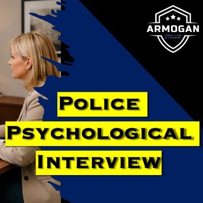 Police Psychological Interview