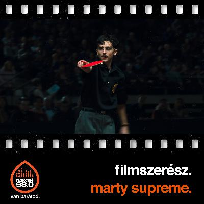 #020 - Marty Supreme, Bérelt család, Segítség!, A hang története (2026-02-05)