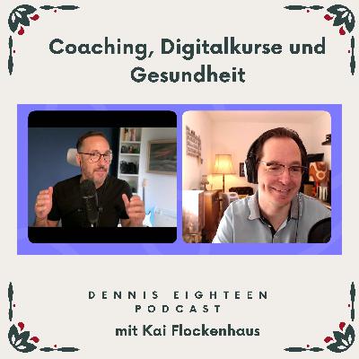 Coaching, Digitalkurse und Gesundheit (mit Kai Flockenhaus)