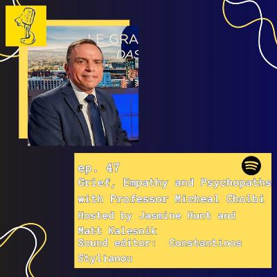 #47 Grief ft. Michael Cholbi