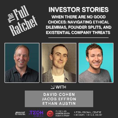 Investor Stories 454: When There Are No Good Choices: Navigating Ethical Dilemmas, Founder Splits, and Existential Company Threats (Cohen, Effron, Austin) Investor Stories 454: When There Are No Good Choices: Navigating Ethical Dilemmas, Founder Splits, and Existential Company Threats (Cohen, Effron, Austin)