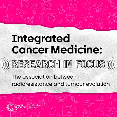 The association between radioresistance and tumour evolution