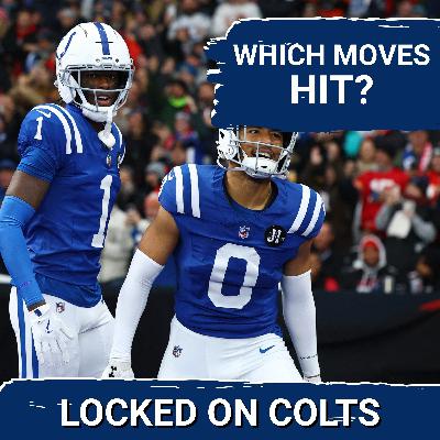 HIT OR MISS: Which Indianapolis Colts Moves Worked or Whiffed in 2025? HIT OR MISS: Which Indianapolis Colts Moves Worked or Whiffed in 2025?