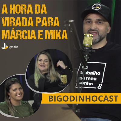 A HORA DA VIRADA PARA MARCIA E STEPHANIE - BIGODINHOCAST