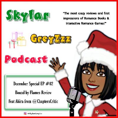 December Special EP #02 | Bound by Flames Chapters Interactive Stories Review feat Akira. December Special EP #02 | Bound by Flames Chapters Interactive Stories Review feat Akira.