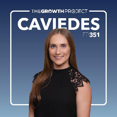 Episode 351: Meet Dr. Gabriela Caviedes - A New Voice on The Growth Project Episode 351: Meet Dr. Gabriela Caviedes - A New Voice on The Growth Project