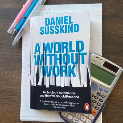 A World without Work, Daniel Susskind