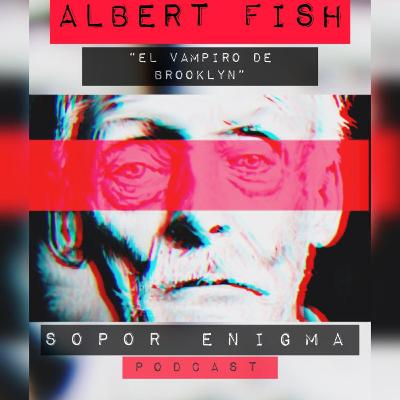 Albert Fish "El Vampiro de Brooklyn" Albert Fish "El Vampiro de Brooklyn"