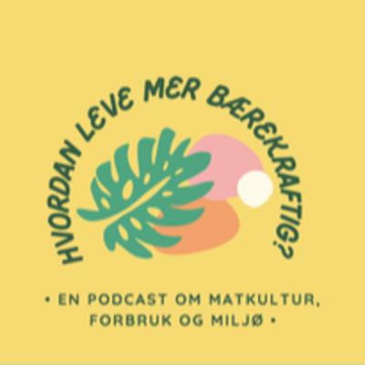 Hvordan leve mer bærekraftig?