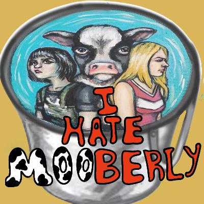 I Hate Mooberly Ep 2 Slow 2 Curious I Hate Mooberly Ep 2 Slow 2 Curious