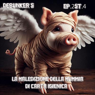 Ep.2 St.4 La Maledizione della Mummia di Carta Igienica