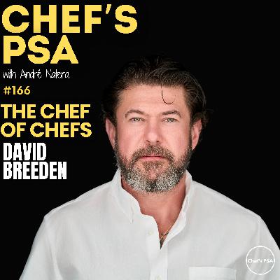 David Breeden: The Chef of Chefs | Ep.166
