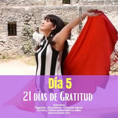21 días de Gratitud - Día 5