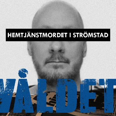 Hemtjänstmordet i Strömstad - Del 4/4: Har du verkligen mördat någon?
