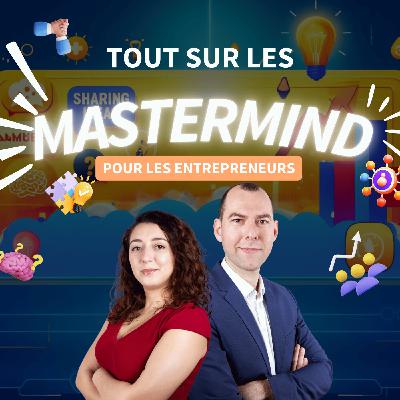 Tout savoir sur le Mastermind Entrepreneur | Formats et Types
