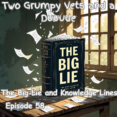 The Big Lie and Knowledge Lines