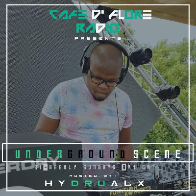 Cafè D' Florè - Underground Scene Hosted By Hydrulx # 2