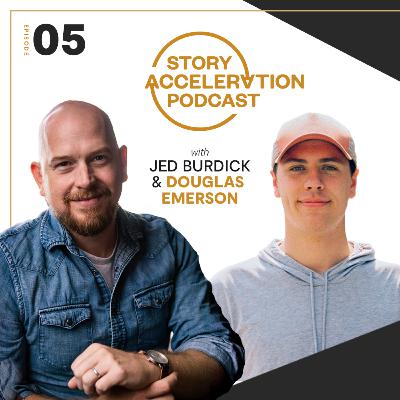 Story Acceleration Podcast Episode 5: Douglas Emerson