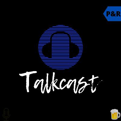 Talkcast - P&R