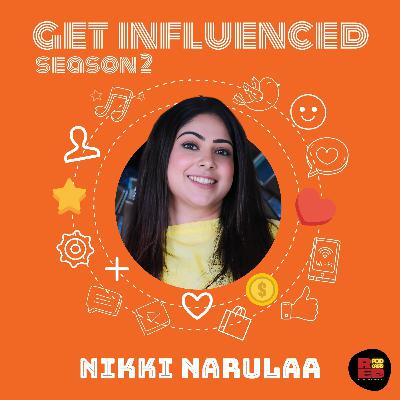 Get Influenced by Nikki Narulaa