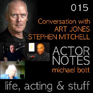 AN-015 - 'ACTORCHAT' | with STEPHEN MITCHELL & ART JONES