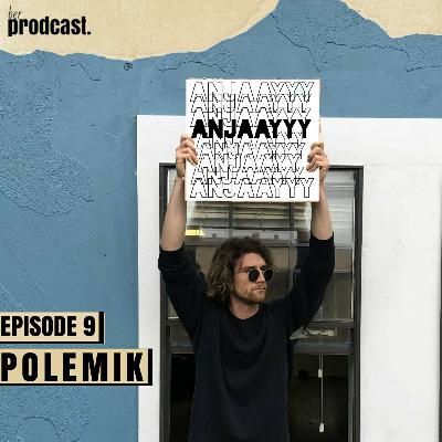 Eps 9 - Polemik Anjaayy