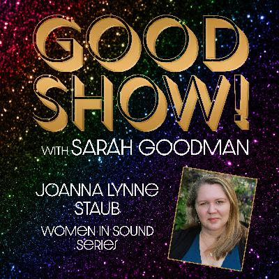 Joanna Lynne Staub: Women in Sound Series