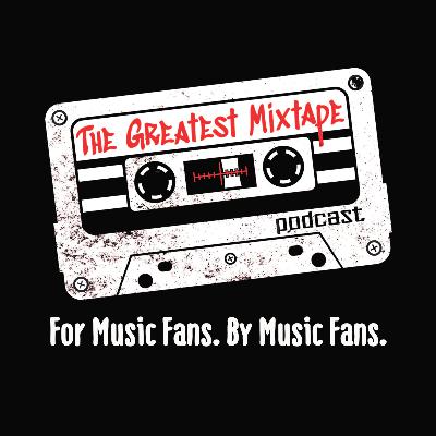 Trailer: The Greatest Mixtape Podcast