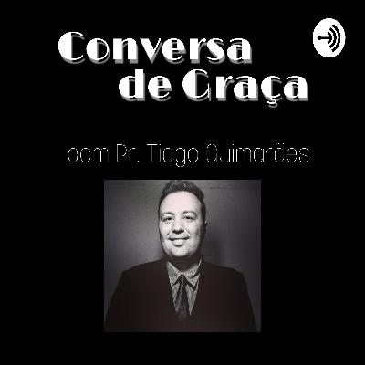Conversa de Graça #05 - Missões, seminário e teologia com Guh Witzel