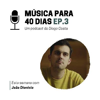 Música para 40 Dias - Ep. 3