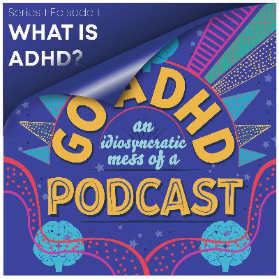 What is ADHD? What is ADHD?