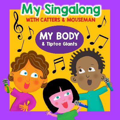 My Singalong with Catters & Mouseman - MY BODY