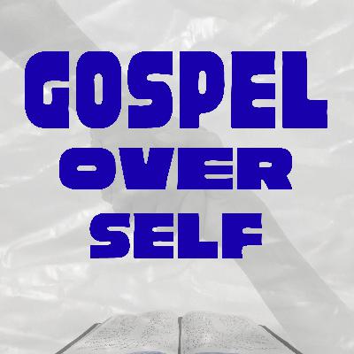 Gospel Over Self | 1 Cor. 9:19-27 | Pastor Josh Evans Gospel Over Self | 1 Cor. 9:19-27 | Pastor Josh Evans