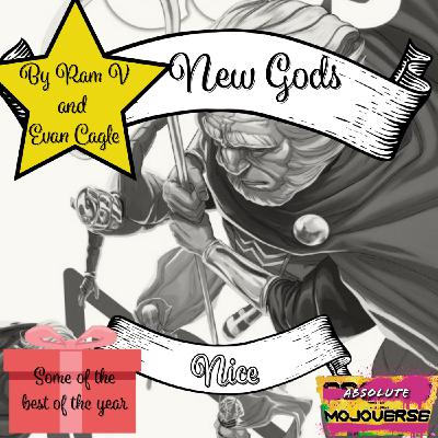 Absolute Mojoverse Episode 17: New Gods by Ram V and Evan Cagle