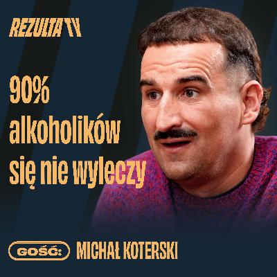 Alkohol odbiera człowieczeństwo. Jak wygląda dno? | Michał Koterski